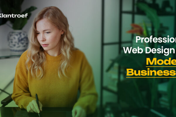 A focused woman in a yellow sweater works on a digital tablet in a stylish home office. The image features the text “Professional Web Design for Modern Businesses” with Klantroef branding.